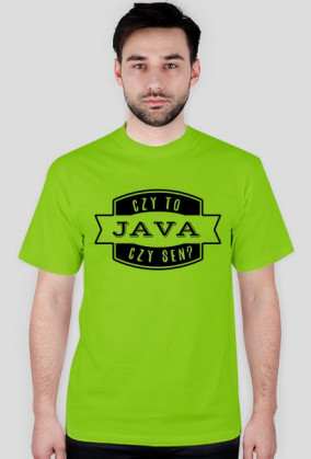 Koszulka "Czy to java czy sen?" czarny napis