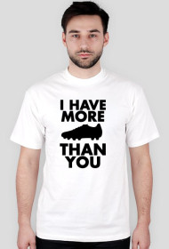 I HAVE MORE CLEATS THAN YOU