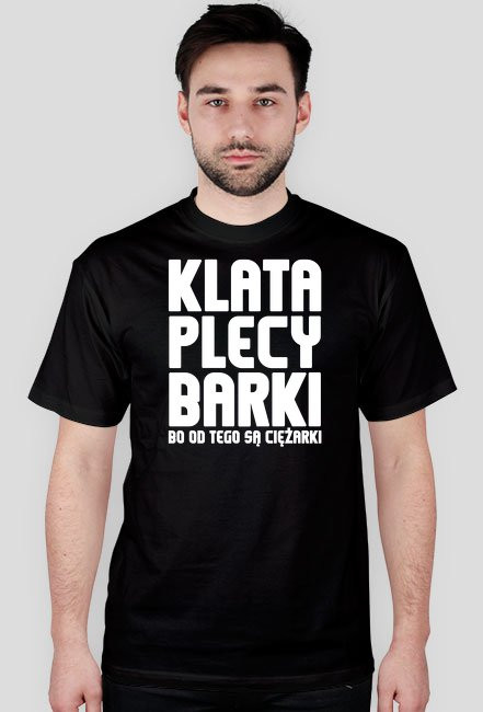 Klata plecy barki bo od tego są ciężarki - koszulka na siłownię