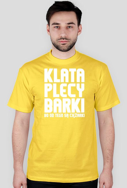 Klata plecy barki bo od tego są ciężarki - koszulka na siłownię