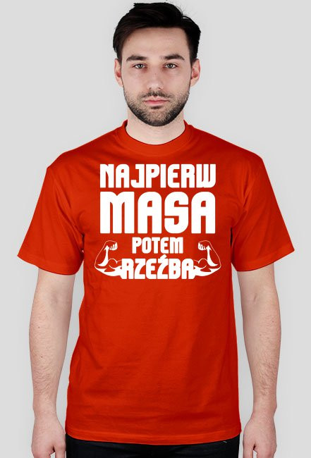 Najpierw masa potem rzeźba - koszulka na siłownię