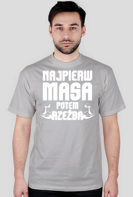 Najpierw masa potem rzeźba - koszulka na siłownię