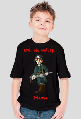 Dziś idę walczyć Mamo!