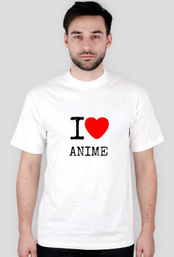 I love Anime