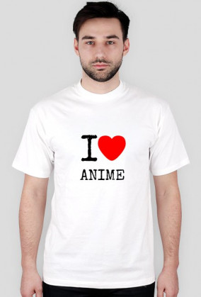 I love Anime