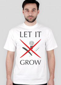 LET IT GROW