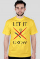 LET IT GROW