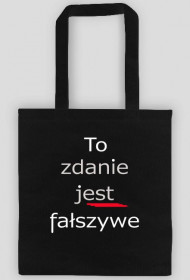 torba czarna: TO ZDANIE JEST FAŁSZYWE