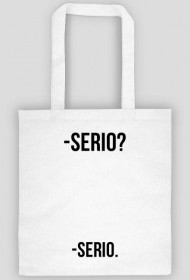 Serio?
