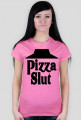 Pizza Slut (damska)