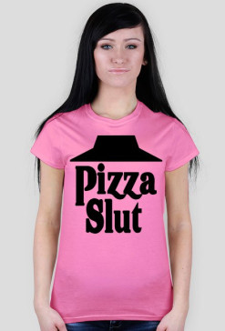 Pizza Slut (damska)