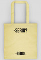 Serio?