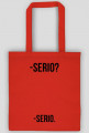 Serio?