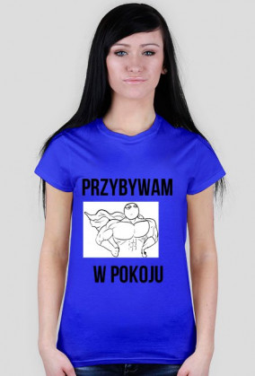 Przybywam w pokoju.