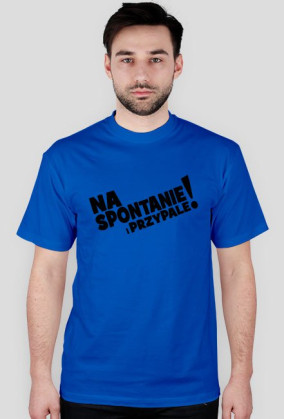 Koszulka Męska - Na Spontanie - Czarny Napis