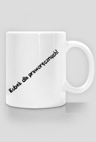 Kubek dla praworęcznych!