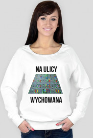 Na ulicy wychowana