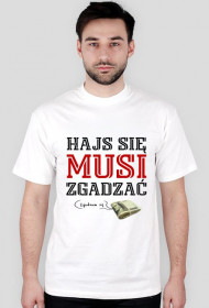 Hajs się musi zgadzać