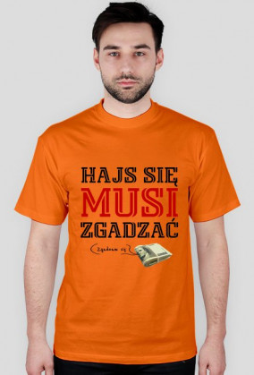 Hajs się musi zgadzać