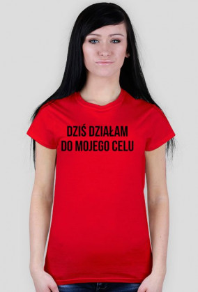 KOSZULKA DZI-DZIAL-DO-MOJ-CEL DAM.