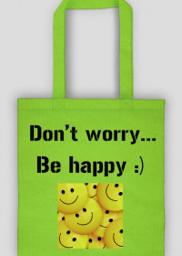 Don't worry, be happy~Eco torba