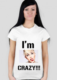 I'm CRAZY! ~Koszulka, damska