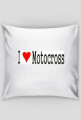 I Love Motocross Poduszka