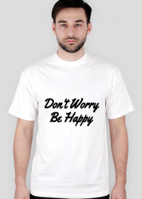 Don't Worry T-shirt Men