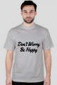 Don't Worry T-shirt Men