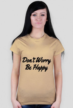 Don't Worry T-shirt Woman