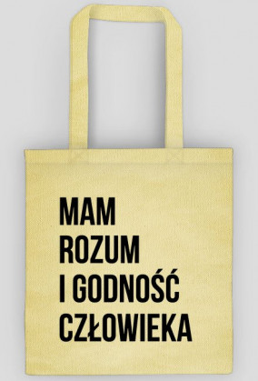 MAM ROZUM I GODNOŚĆ CZŁOWIEKA - TORBA