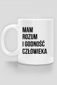MAM ROZUM I GODNOŚĆ CZŁOWIEKA - KUBEK