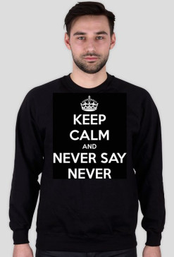 BLUZA " NEVER SAY NEVER "