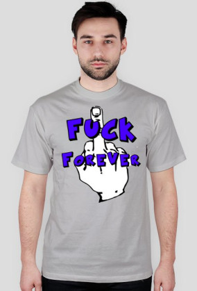 Fuck forever