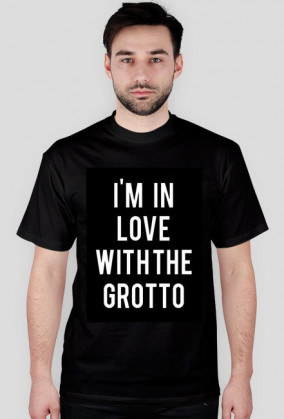 Koszulka I'M IN LOVE WITH THE GROTTO