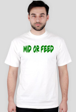 Mid or feed
