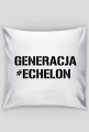 Poduszka z napisem Generacja #Echelon