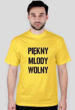 koszulka "PIĘKNY MŁODY WOLNY"