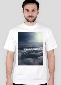 let's be free shirt