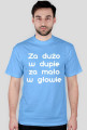 Za dużo w dupie