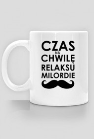 Czas na chwilę relaksu milordzie- reNi