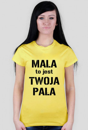 Koszulka "mała to jest twoja pała"