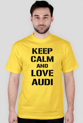koszulka KEEP CALM AND LOVE AUDI