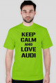 koszulka KEEP CALM AND LOVE AUDI
