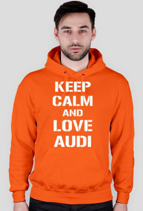 bluza KEEP CALM AND LOVE AUDI