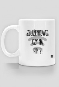 KaDa - Kubek - ZBLIŻENIOWO CZY NA PIN ?!