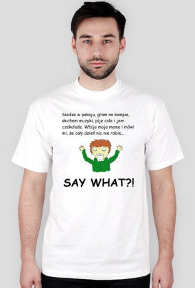 Say what?! (M)