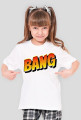 BANG!-T-SHIRT DZIEWCZĘCY