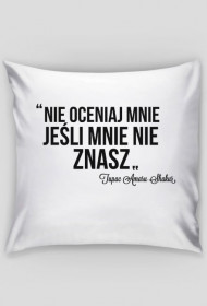 Nie oceniaj mnie, jeśli mnie nie znasz