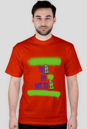 To B or not to B - koszulka męska